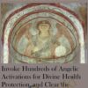 Invoke Hundreds of Angelic Activations for Divine Health Protection2C and Clear the Karma » Courses[GB]