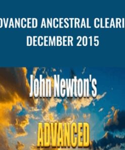 Advanced Ancestral Clearing December 2015 - John Newton