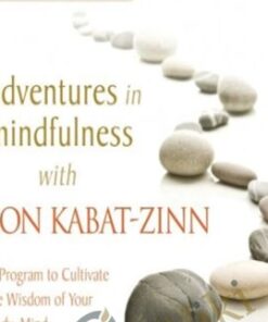 Adventures in Mindfulness - Jon Kabat-Zinn