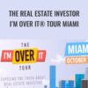 The Real Estate Investor I’m Over It® Tour Miami – Meet Kevin