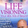 Michael Bernard Beckwith Life Visioning in Your 40s2C 50s Beyond » Courses[GB]