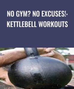 No Gym No Excuses Kettlebell Workouts1 2 » Courses[GB]