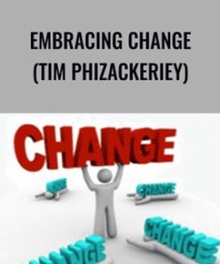 Embracing Change (Tim Phizackerley) - PSTEC