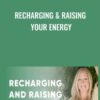 Recharging Raising Your Energy » Courses[GB]