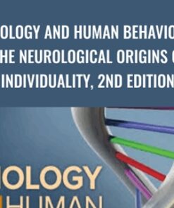 Biology and Human Behavior, The Neurological Origins of Individuality, 2nd Edition - Robert Sapolsky