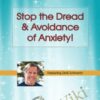 Stop the Dread & Avoidance of Anxiety! How to Apply IFS Techniques for Anxiety - Richard C. Schwartz