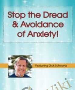 Stop the Dread & Avoidance of Anxiety! How to Apply IFS Techniques for Anxiety - Richard C. Schwartz