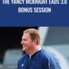 THE YANCY MCKNIGHT EADS 3 0 BONUS SESSION » Courses[GB]