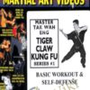 Tak Wah Eng Tiger Claw Kung Fu Series Vol 12C22C52C6 » Courses[GB]