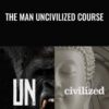 The Man Uncivilized Course » Courses[GB]