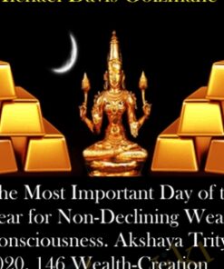 The Most Important Day of the Year for Non-Declining Wealth Consciousness. Akshaya Tritya 2020. 146 Wealth-Creation Karma Clearings. The most complete wealth clearing I have ever done.