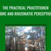 The Practical Practitioner OHC and Rhizomatic Perception John Overdurf » Courses[GB]
