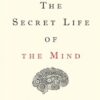 The Secret Life of the Mind » Courses[GB]