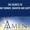 The Secrets to Being Thinner Smarter and Happier Daniel Amen » Courses[GB]