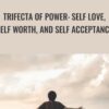 Trifecta of Power Self Love2C Self Worth2C And Self Acceptance » Courses[GB]