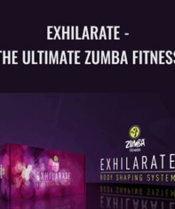 Exhilarate - The Ultimate Zumba Fitness - Zumba Fitness