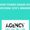 Agency Resource Manager with Professional Setup Onboarding » Courses[GB]