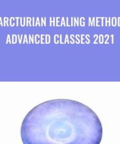 Arcturian Healing Method Advanced Classes 2021