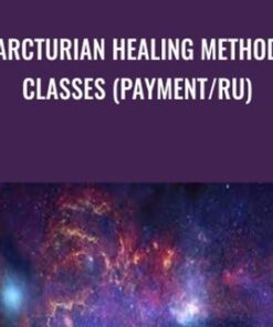 Arcturian Healing Method Classes (payment/RU)