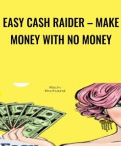 Easy Cash Raider – Make Money With No Money