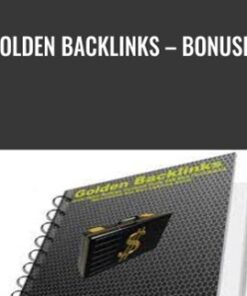 Golden Backlinks – Bonuses - Anthony Devine