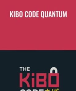 Kibo Code QUANTUM - Steven Clayton & Aidan Booth