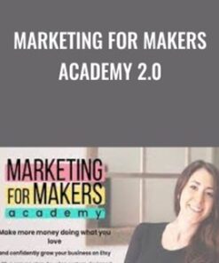 Marketing for Makers Academy 2.0 - Alissa Rose