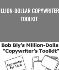 Million-Dollar Copywriter’s Toolkit - Bob Bly