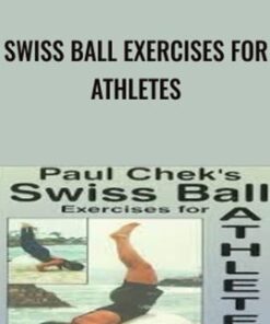 Swiss Ball Exercises For Athletes - Paul Chek