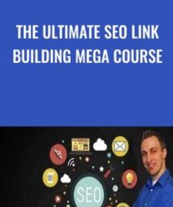 The Ultimate SEO Link Building Mega Course