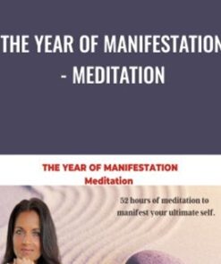 The Year of Manifestation - Meditation