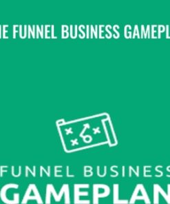 The Funnel Business Gameplan - Michael Killen