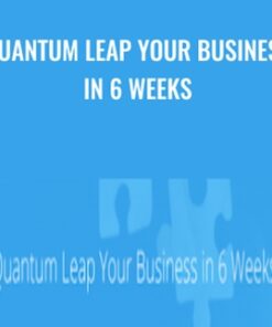 Quantum Leap Your Business in 6 Weeks - Natalie & Joeel Rivera