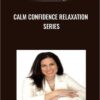 Calm Confidence Relaxation Series – Sharone Benegbi