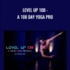 Level Up 108 : A 108 Day Yoga Program - Travis Eliot