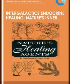 InterGalactics Endocrine Healing: Nature's Inner Pharmacopeia mp3s - Presence Healing Inc