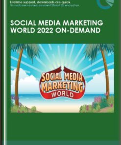 Social Media Marketing World 2022 On-Demand - Social Media Examiner