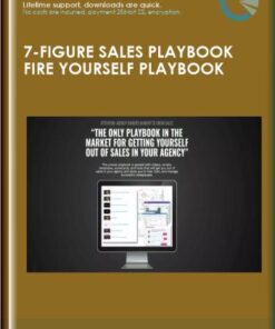 7-figure Sales Playbook Fire Yourself Playbook - Joey Gilkey