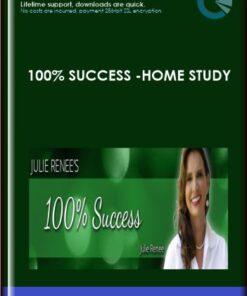 100% Success -Home Study - Julie Renee
