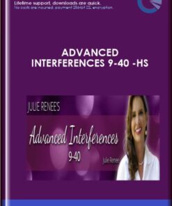 Advanced Interferences 9-40 -HS - Julie Renee
