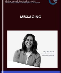 Messaging - ConversionXL, Maya Shah-Ceccotti.