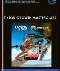 Tiktok Growth Masterclass - Jorden Tually