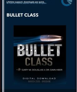 Bullet Class - Gary M. Douglas & Dr. Dain Heer