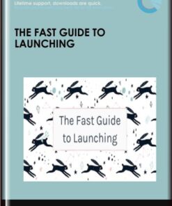 The Fast Guide to Launching - Elizabeth Goddard