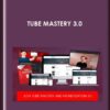 Tube Mastery 3.0 - Matt Par