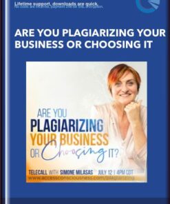 Are You Plagiarizing Your Business or Choosing It - Simone Milasas