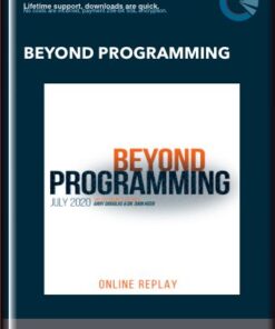 Beyond Programming - Gary Douglas & Dr. Dain Heer