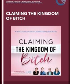 Claiming the Kingdom of Bitch - Gary Douglas and Others