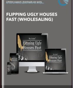 Flipping Ugly Houses Fast (Wholesaling) - Ron Legand