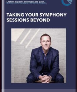 Taking Your Symphony Sessions Beyond - Dr. Dain Heer